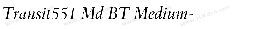 Transit551 Md BT Medium字体转换